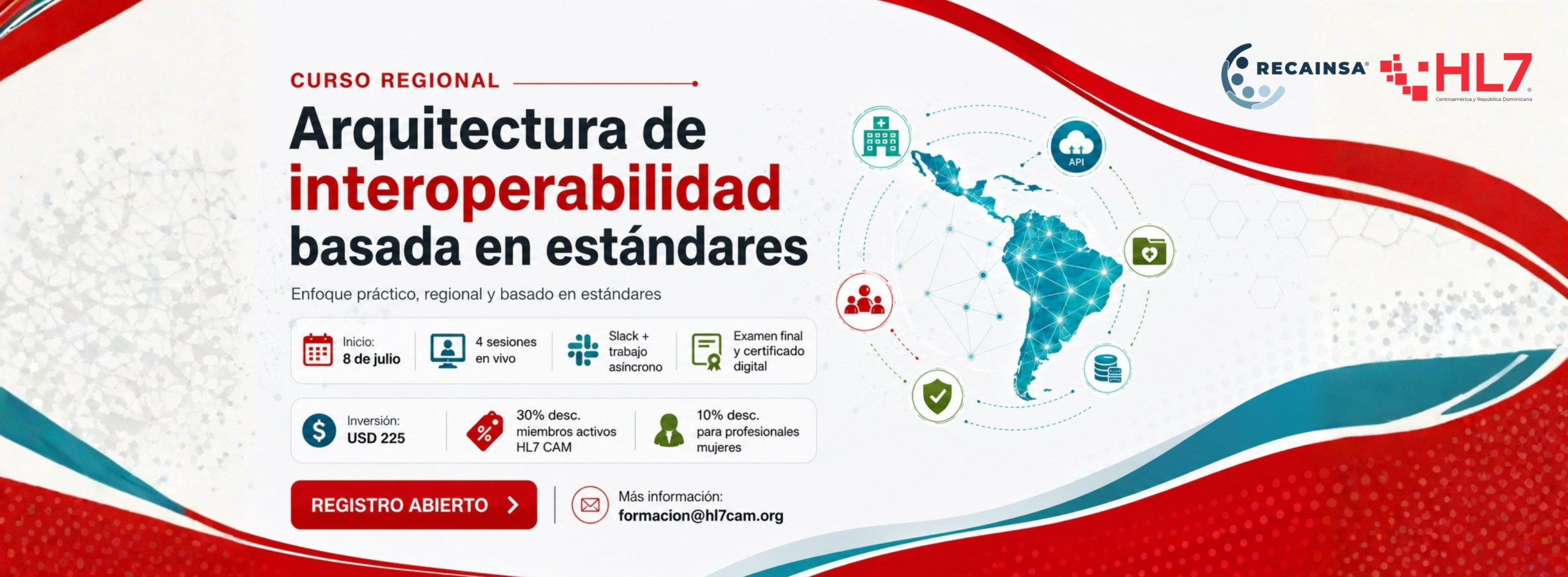 Arquitectura de interoperabilidad basada en estándares – RECAINSA & HL7 CAM